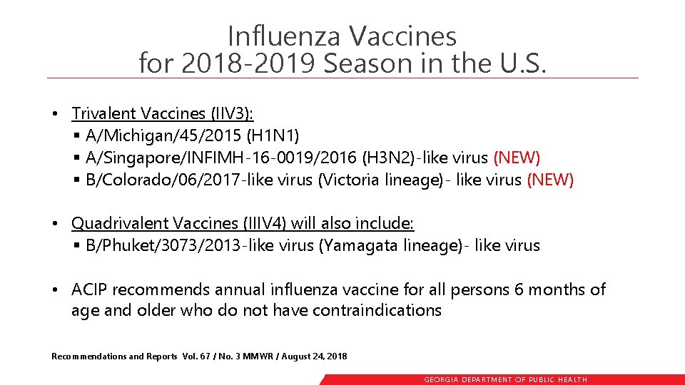 Influenza Vaccines for 2018 -2019 Season in the U. S. • Trivalent Vaccines (IIV