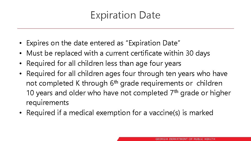 Expiration Date Expires on the date entered as “Expiration Date” Must be replaced with