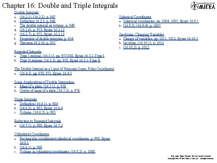 Chapter 16: Double and Triple Integrals Double Integrals a. (16. 2. 1), (16. 2.