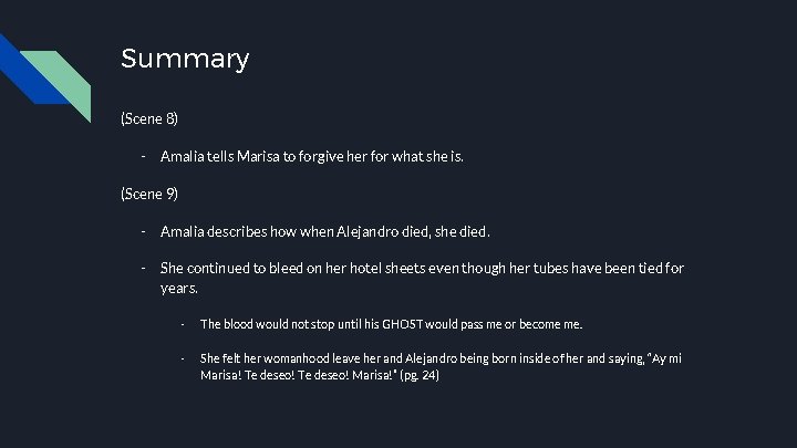 Summary (Scene 8) - Amalia tells Marisa to forgive her for what she is.