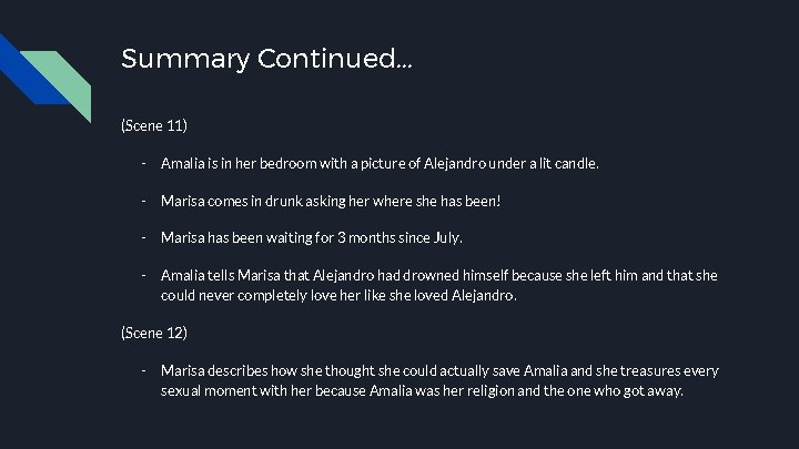 Summary Continued. . . (Scene 11) - Amalia is in her bedroom with a