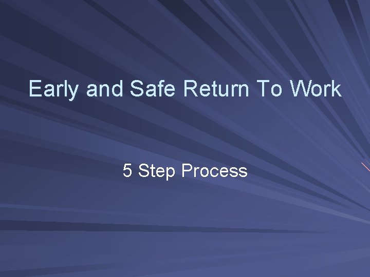 Early and Safe Return To Work 5 Step Process 