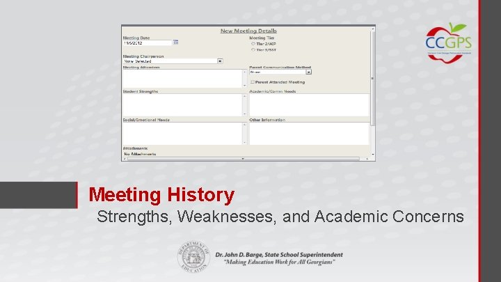 Meeting History Strengths, Weaknesses, and Academic Concerns Meeting History Strengths, Weaknesses, and Academic Concerns