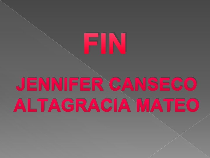 FIN JENNIFER CANSECO ALTAGRACIA MATEO 