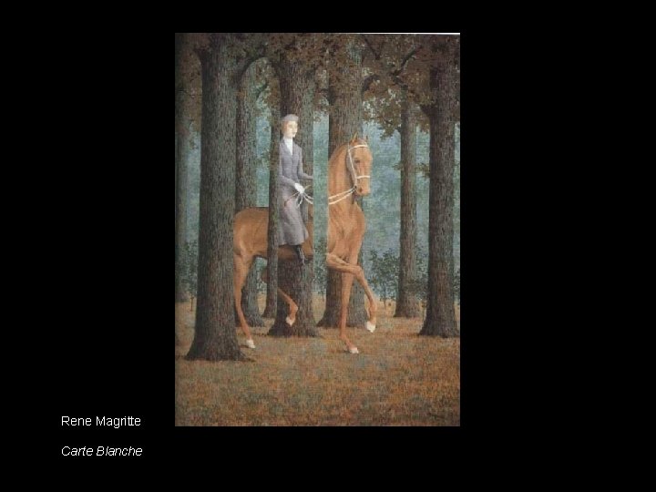 Rene Magritte Carte Blanche “Carte Blanche, ” Rene Magritte 