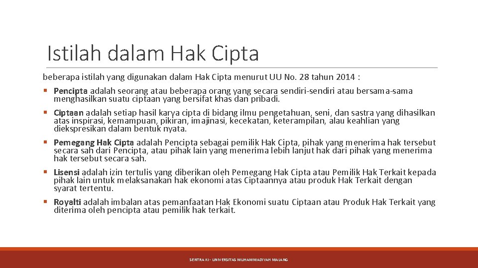 Istilah dalam Hak Cipta beberapa istilah yang digunakan dalam Hak Cipta menurut UU No.