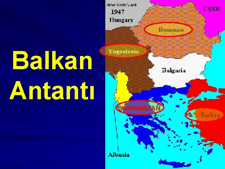 Balkan Antantı YUNANİSTAN 