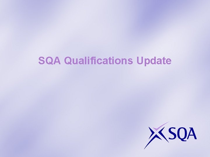 SQA Qualifications Update 