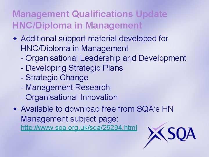 Management Qualifications Update HNC/Diploma in Management w Additional support material developed for HNC/Diploma in