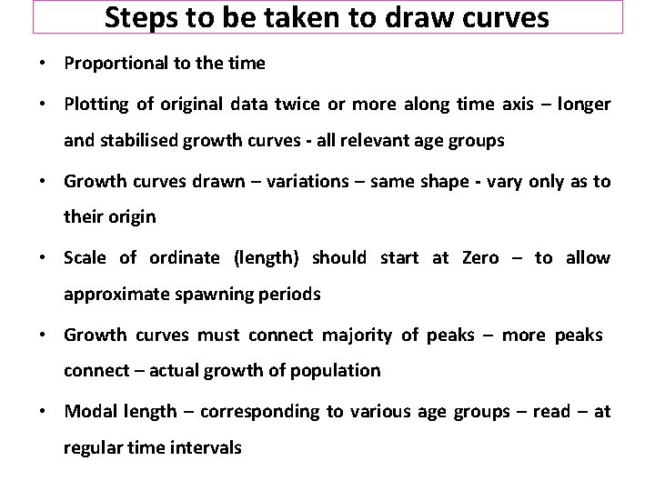 Steps to be taken to draw curves • Proportional to the time • Plotting