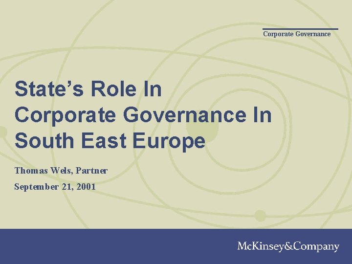 Corporate Governance State’s Role In Corporate Governance In South East Europe Thomas Wels, Partner