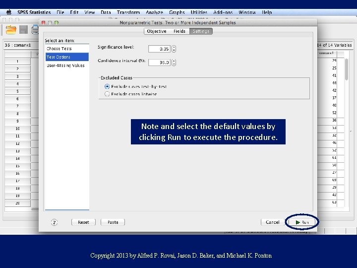 Note and select the default values by clicking Run to execute the procedure. Copyright