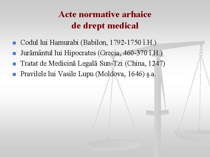 Acte normative arhaice de drept medical n n Codul lui Hamurabi (Babilon, 1792 -1750