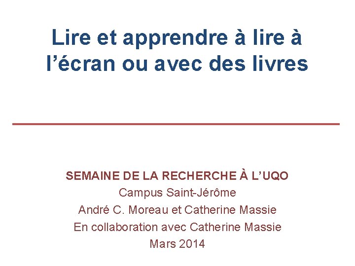 Lire et apprendre à lire à l’écran ou avec des livres SEMAINE DE LA