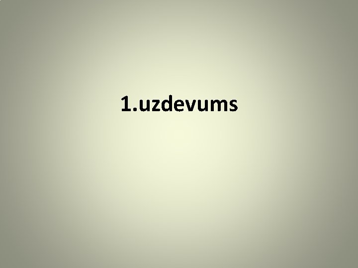 1. uzdevums 