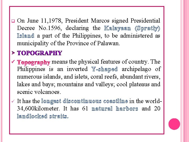 q On June 11, 1978, President Marcos signed Presidential Decree No. 1596, declaring the