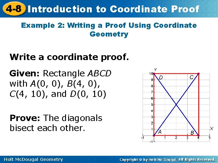 4 -8 Introduction to Coordinate Proof Example 2: Writing a Proof Using Coordinate Geometry