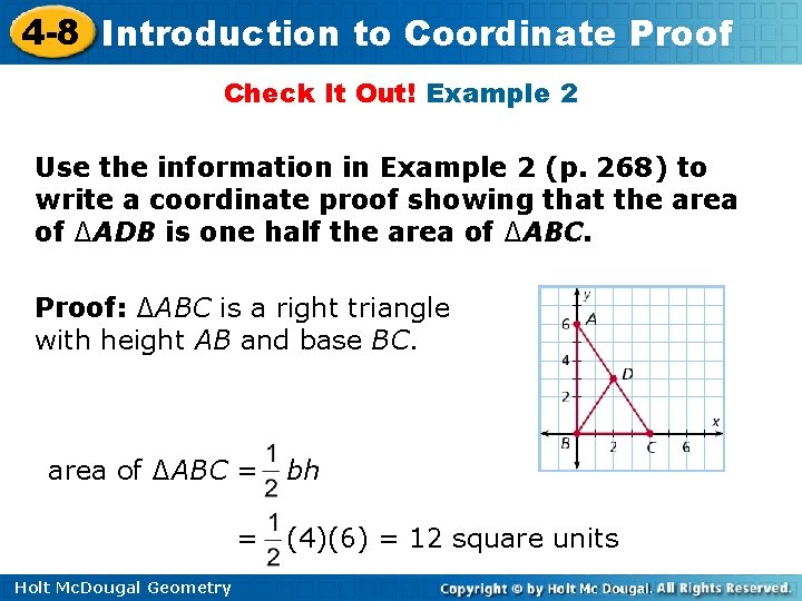 4 -8 Introduction to Coordinate Proof Check It Out! Example 2 Use the information