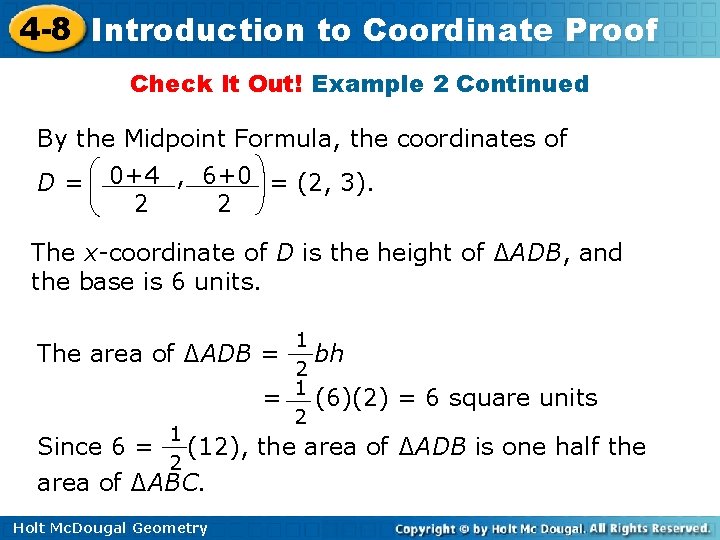 4 -8 Introduction to Coordinate Proof Check It Out! Example 2 Continued By the