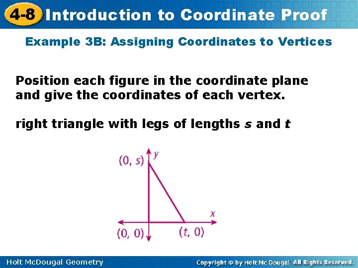 4 -8 Introduction to Coordinate Proof Example 3 B: Assigning Coordinates to Vertices Position
