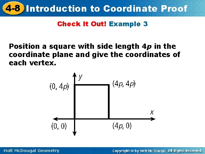 4 -8 Introduction to Coordinate Proof Check It Out! Example 3 Position a square