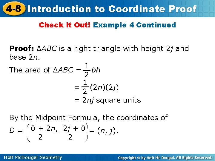 4 -8 Introduction to Coordinate Proof Check It Out! Example 4 Continued Proof: ∆ABC