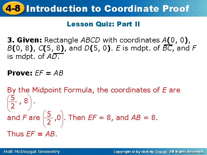 4 -8 Introduction to Coordinate Proof Lesson Quiz: Part II 3. Given: Rectangle ABCD