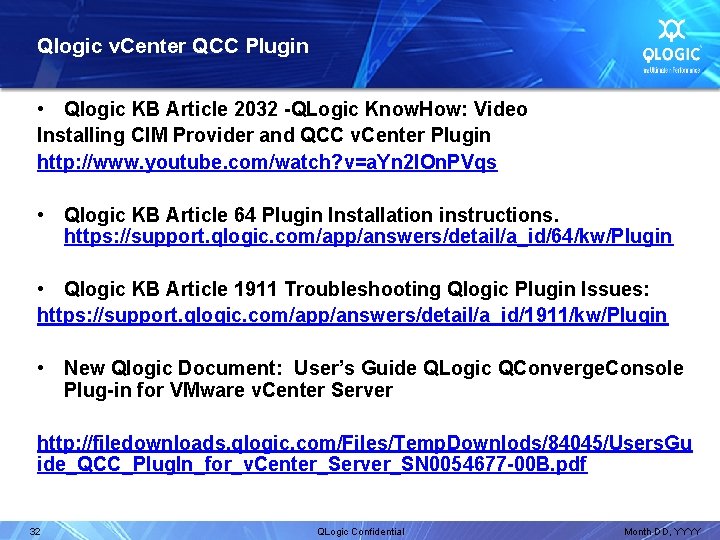 Qlogic v. Center QCC Plugin • Qlogic KB Article 2032 -QLogic Know. How: Video