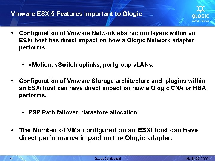 Vmware ESXi 5 Features important to Qlogic • Configuration of Vmware Network abstraction layers