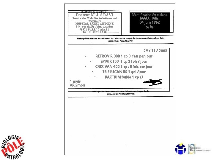 Docteur M. J. SOAVI Service des Maladies infectieuses et Tropicales HOPITAL SAINT ANTOINE 184,
