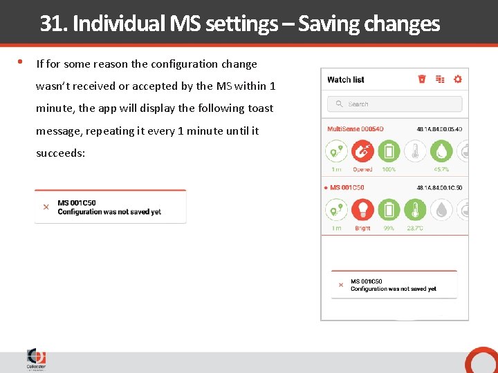 31. Individual MS settings – Saving changes • If for some reason the configuration