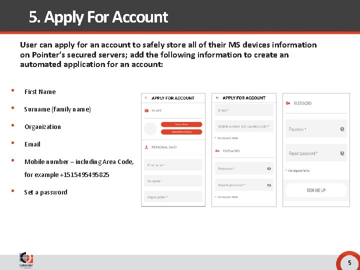 5. Apply For Account User can apply for an account to safely store all