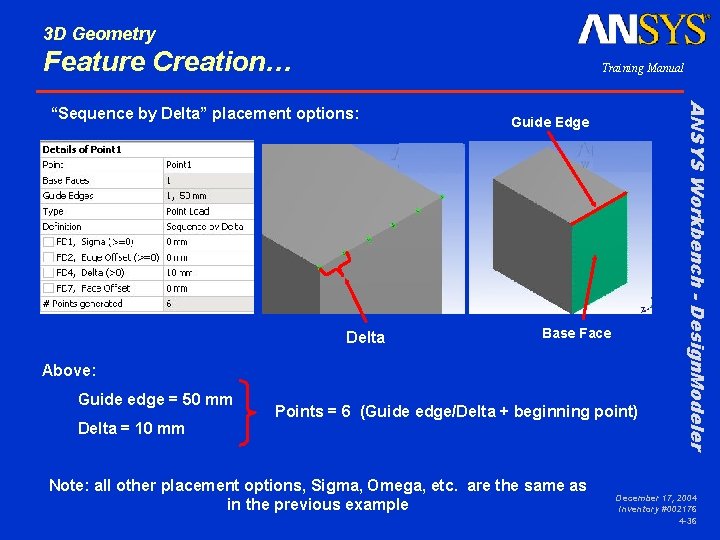 3 D Geometry Feature Creation… Training Manual Delta Guide Edge Base Face Above: Guide