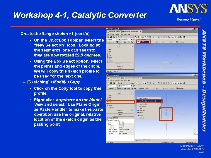 Workshop 4 -1, Catalytic Converter • On the Selection Toolbar, select the “New Selection”