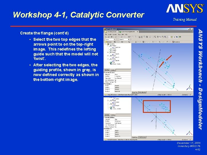 Workshop 4 -1, Catalytic Converter • Select the two top edges that the arrows