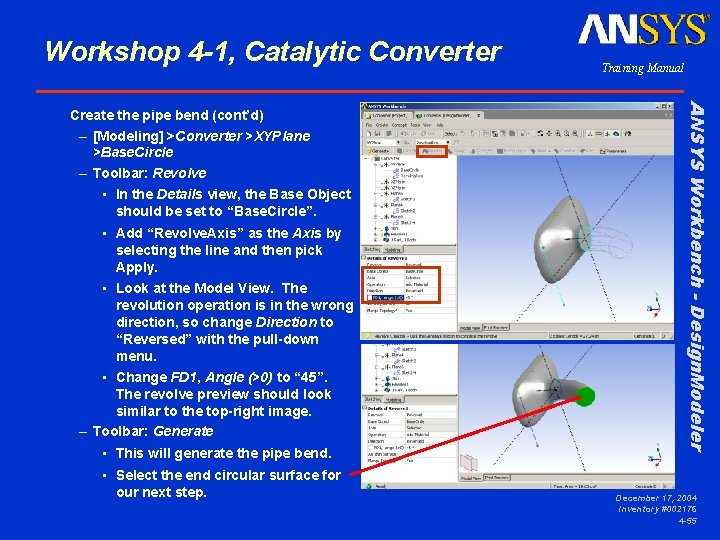 Workshop 4 -1, Catalytic Converter • In the Details view, the Base Object should