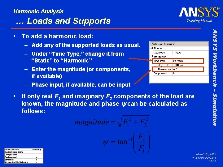 Harmonic Analysis … Loads and Supports Training Manual – Add any of the supported