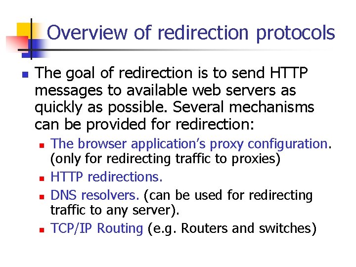 Redirection and Load Balancing HerngYow Chen Outline n