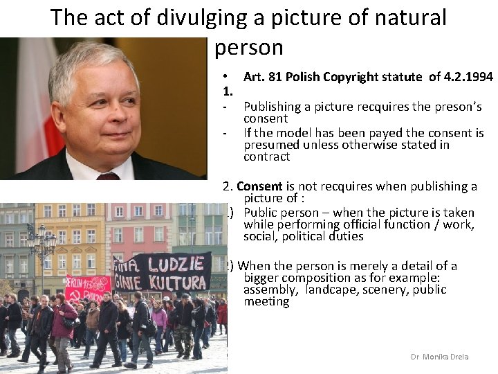 The act of divulging a picture of natural person • Art. 81 Polish Copyright The act of divulging a picture of natural person • Art. 81 Polish Copyright