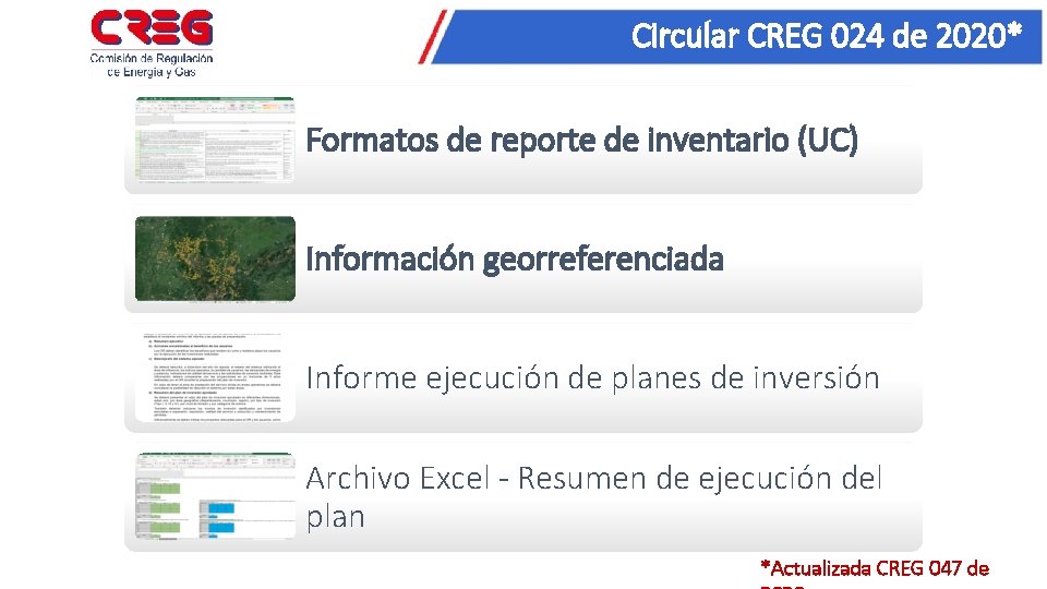 Circular CREG 024 de 2020* Formatos de reporte de inventario (UC) Información georreferenciada Informe
