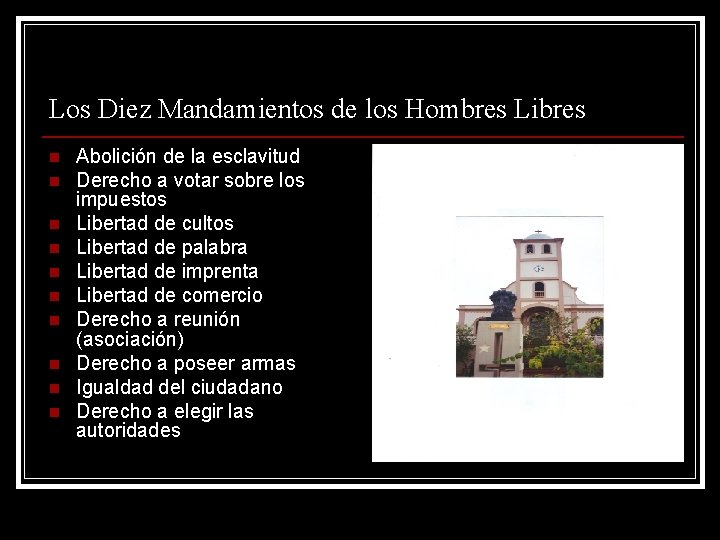 Los Diez Mandamientos de los Hombres Libres n n n n n Abolición de
