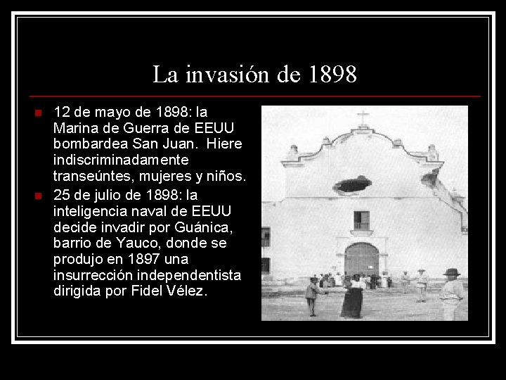 La invasión de 1898 n n 12 de mayo de 1898: la Marina de
