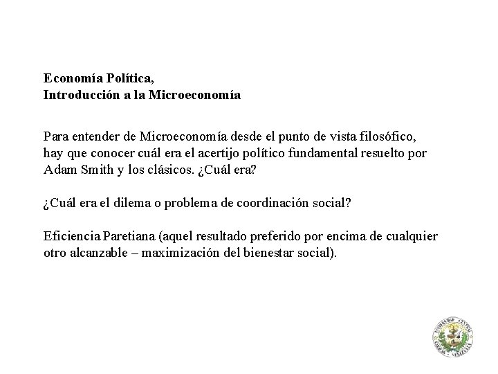 Economía Política, Introducción a la Microeconomía Para entender de Microeconomía desde el punto de