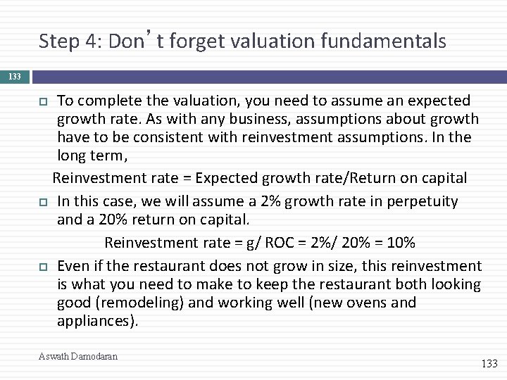 Step 4: Don’t forget valuation fundamentals 133 To complete the valuation, you need to