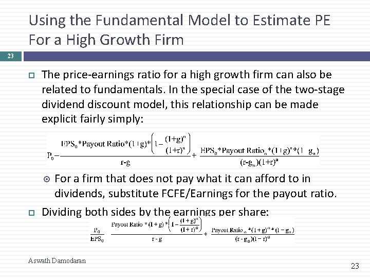 Using the Fundamental Model to Estimate PE For a High Growth Firm 23 The