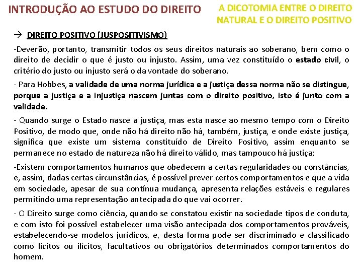 INTRODUÇÃO AO ESTUDO DO DIREITO A DICOTOMIA ENTRE O DIREITO NATURAL E O DIREITO