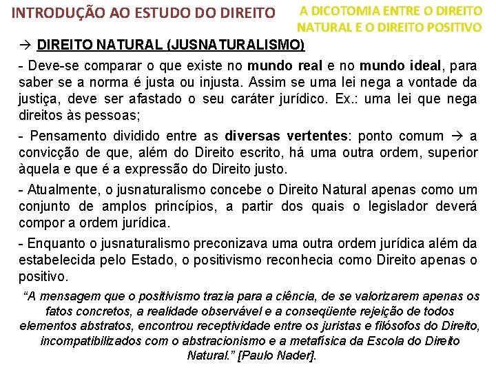 INTRODUÇÃO AO ESTUDO DO DIREITO A DICOTOMIA ENTRE O DIREITO NATURAL E O DIREITO