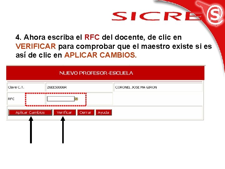 4. Ahora escriba el RFC del docente, de clic en VERIFICAR para comprobar que