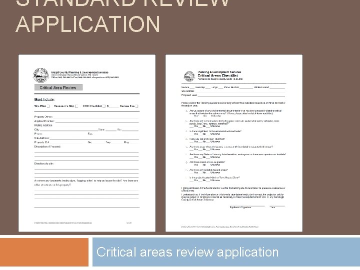 STANDARD REVIEW APPLICATION Critical areas review application 