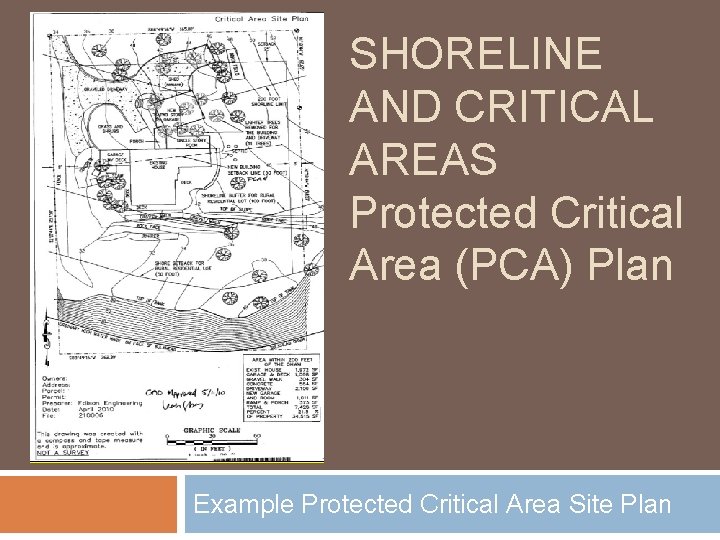 SHORELINE AND CRITICAL AREAS Protected Critical Area (PCA) Plan Example Protected Critical Area Site